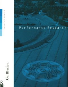 Front cover of Performance Research: Volume 1 Issue 3 - On Illusion