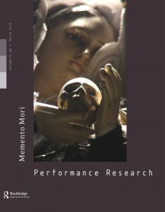 Front cover of Performance Research: Volume 15 Issue 1 - Memento Mori Front cover of Performance Research: Volume 15 Issue 1 - Memento Mori