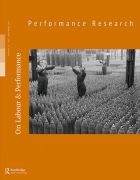 Front Cover of Performance Research: Volume 17 Issue 6 - On Labour & Performance