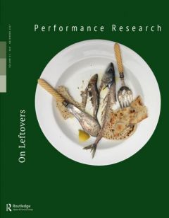Front cover of Performance Research: Volume 22 Issue 8 - On Leftovers