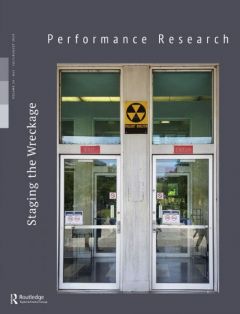 Front cover of Performance Research: Volume 24 Issue 5 - Staging the Wreckage