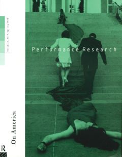 Front cover of Performance Research: Volume 3 Issue 1 - On America