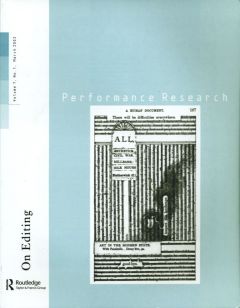 Front cover of Performance Research: Volume 7 Issue 1 - On Editing