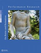 Front Cover of Performance Research: Volume 20 Issue 3 - On Ruins and Ruination