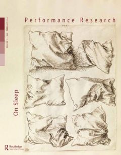 Front cover of Performance Research: Volume 21 Issue 1 - On Sleep 