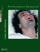 Front Cover of Performance Research: Volume 22 Issue 6 - Under the Influence